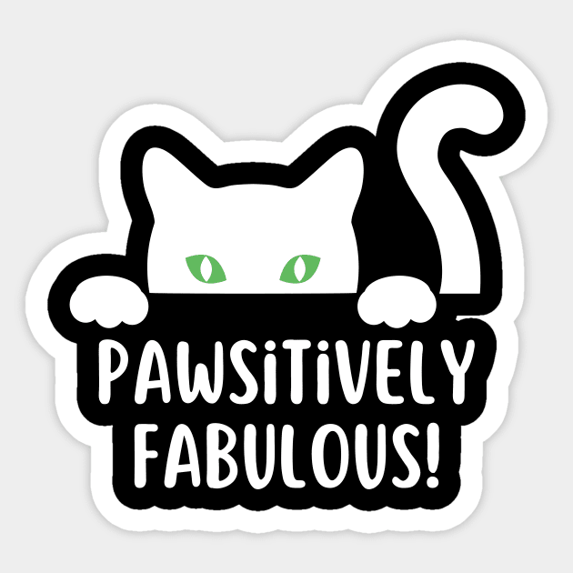 Pawsitively fabulous! Sticker by SplashingInkCo